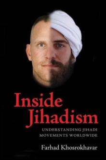 Image for Inside jihadism: understanding jihadi movements worldwide