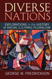 Image for Diverse Nations: Explorations in the History of Racial and Ethnic Pluralism
