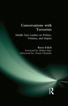 Image for Conversations with terrorists: Middle East leaders on politics, violence, and empire