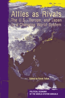 Image for Allies as rivals: the U.S., Europe and Japan in a changing world-system