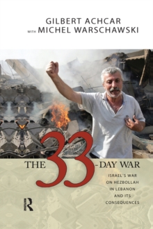 Image for The 33-day war: Israel's war on Hezbollah in Lebanon and its consequences