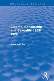 Image for Cinema, censorship and sexuality 1909-1925
