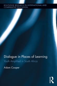 Image for Dialogue in Places of Learning: Youth Amplified in South Africa