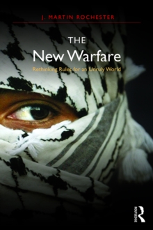 Image for The new warfare: rethinking rules for an unruly world
