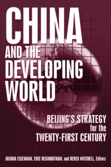 Image for China and the developing world: Beijing's strategy for the twenty-first century