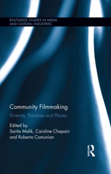 Image for Community filmmaking. Diversity, practices and places