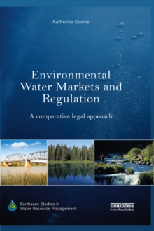 Image for Environmental water markets and regulation: a comparative legal approach