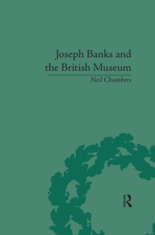 Image for Joseph Banks and the British Museum: the world of collecting, 1770-1830