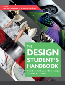 Image for The design student's handbook: your essential guide to course, context and career