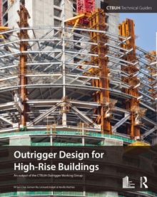 Image for Outrigger design for high-rise buildings: an output of the CTBUH Outrigger Working Group