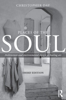 Image for Places of the soul: architecture and environmental design as healing art