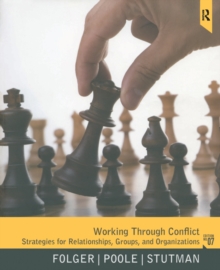 Image for Working Through Conflict: Strategies for Relationships, Groups, and Organizations