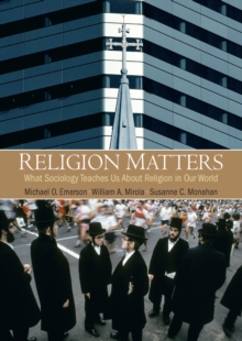 Image for Religion matters: what sociology teaches us about religion in our world