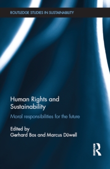 Image for Human rights and sustainability: moral responsibilities for the future
