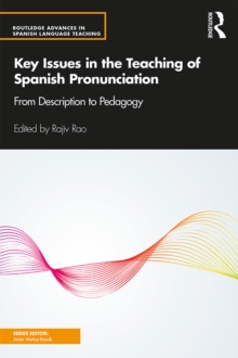 Image for Key issues in the teaching of Spanish pronunciation: from description to pedagogy