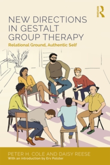 Image for New directions in Gestalt group therapy: relational ground, authentic self