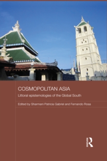 Image for Cosmopolitan Asia: littoral epistemologies of the global south