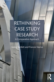 Image for Rethinking case study research: a comparative approach