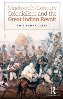 Image for Nineteenth-century colonialism and the great Indian revolt
