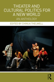 Image for Theater and cultural politics for a new world: an anthology