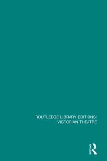 Image for Routledge Library Editions. Victorian Theatre