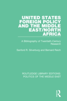Image for United States foreign policy and the Middle East/North Africa: a bibliography of twentieth-century research