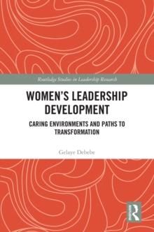 Image for Women's Leadership Development: Caring Environments and Paths to Transformation