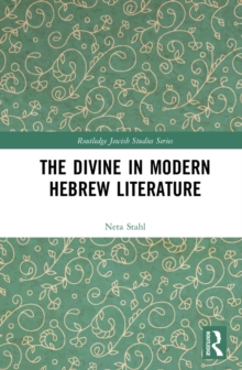Image for The Divine in Modern Hebrew Literature