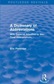 Image for A dictionary of abbreviations: with especial attention to war-time abbreviations