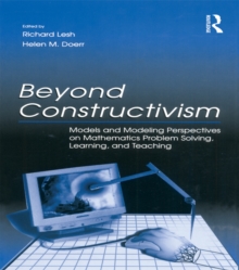 Image for Beyond constructivism: models and modeling perspectives on mathematics problem solving, learning, and teaching