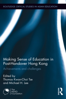 Image for Making sense of education in post-handover Hong Kong: achievements and challenges