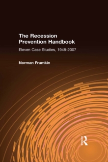 Image for Recession prevention handbook: eleven case studies, 1948-2007