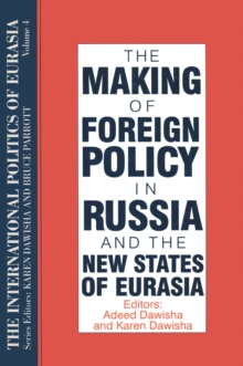 Image for The making of foreign policy in Russia and the new states of Eurasia