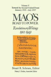 Image for Mao's road to power: revolutionary writings, 1912-1949. (Toward the second united front, January 1935-July 1937)