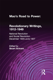 Image for Mao's Road to Power Vol. 2 National Revolution and Social Revolution, Dec 1920-1927: Revolutionary Writings, 1912-49