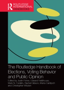 Image for The Routledge handbook of elections, voting behavior and public opinion