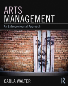 Image for Arts management: an entrepreneurial approach