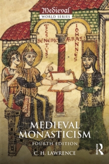 Image for Medieval monasticism: forms of religious life in western Europe in the Middle Ages