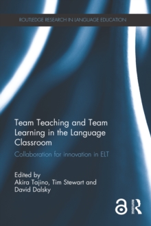 Image for Team Teaching and Team Learning in the Language Classroom: Collaboration for innovation in ELT