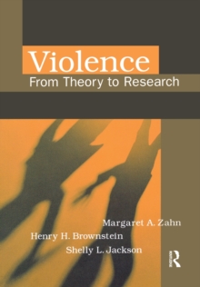 Image for Violence: from theory to research