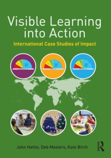Image for Visible learning into action: international case studies of impact