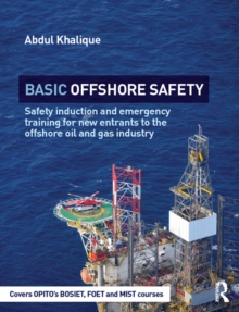 Image for Basic offshore safety: safety induction and emergency training for new entrants to the offshore oil & gas industry