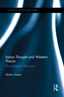 Image for Indian thought and Western theism: the Vedanta of Ramanuja