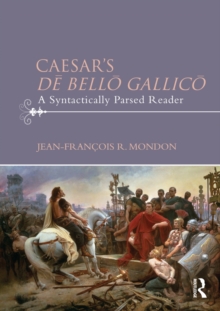 Image for Caesar's De bello Gallico: a syntactically parsed reader