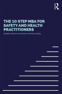 Image for The 10 step MBA for health and safety practitioners