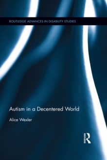 Image for Autism in a decentered world