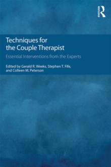 Image for Techniques for the couple therapist: essential interventions from the experts