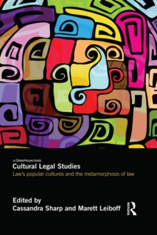 Image for Cultural legal studies: law's popular cultures and the metamorphosis of law