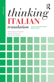 Image for Thinking Italian translation: a course in translation method : Italian to English