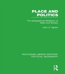 Image for Place and politics: the geographical mediation of state and society